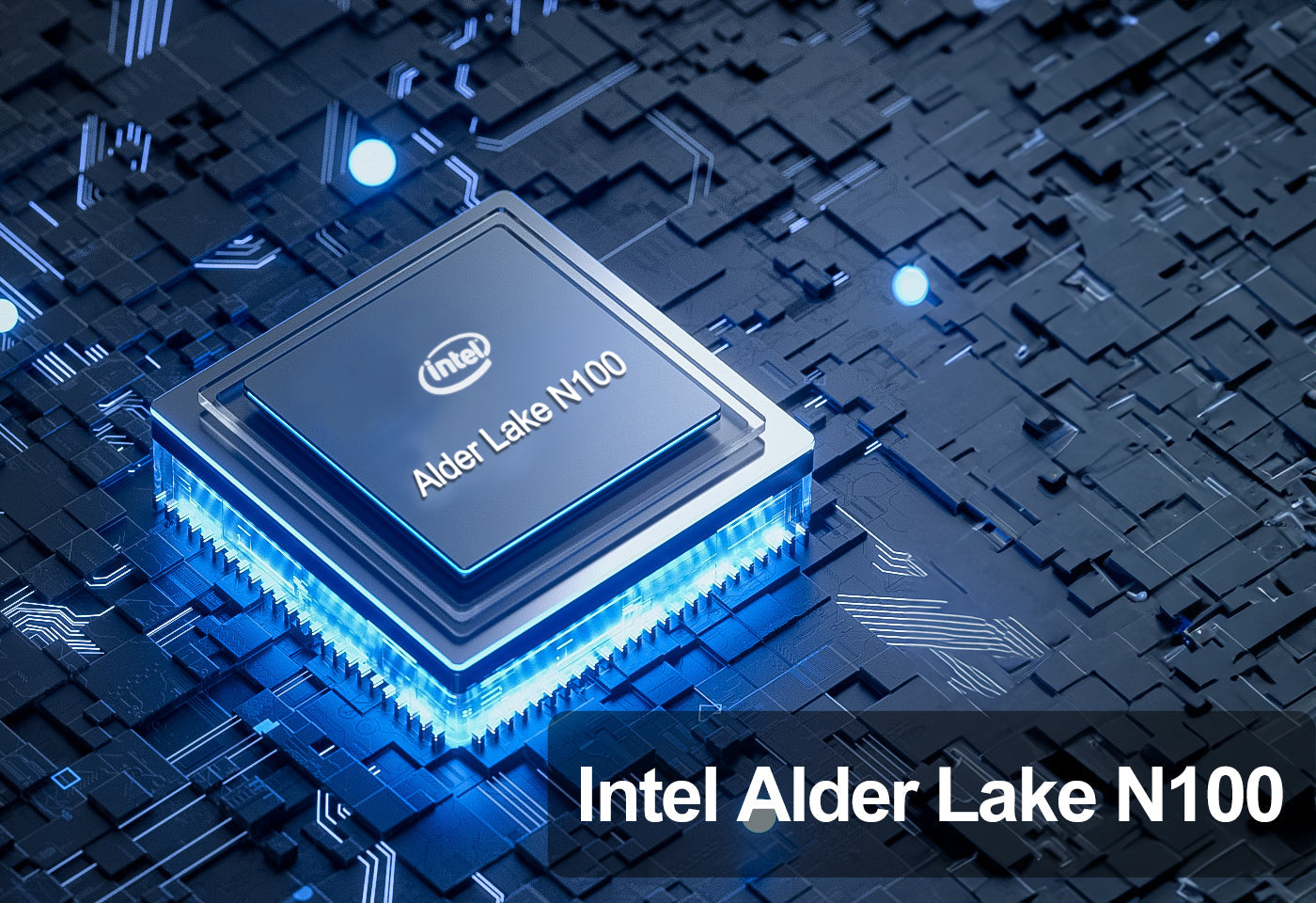 Intel Alder Lake N100 processor chip on a futuristic circuit board with blue lighting.